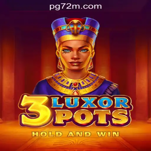 Discover the Excitement of 3LuxorPots: The Ultimate Gaming Experience at 72M.com Oficial Slots Brasil #1