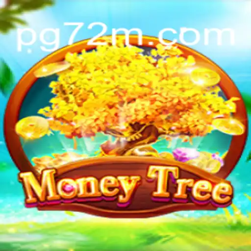 Exploring the Thrills of MoneyTree: Your Guide to the Ultimate Slot Experience at 72M.com Oficial Slots Brasil #1